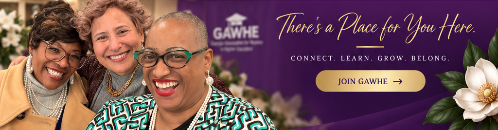 There's a Place for You Here - Join GAWHE